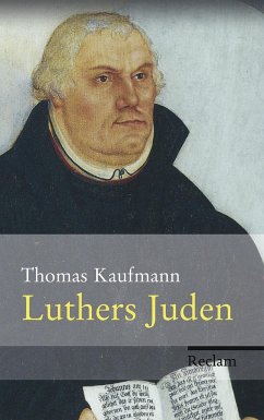 Luthers Juden - Kaufmann, Thomas