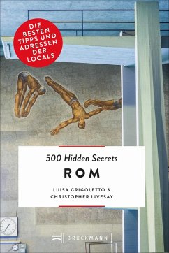 500 Hidden Secrets Rom - Grigoletto, Luisa; Livesay, Christopher