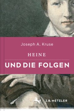 Heine und die Folgen - Kruse, Joseph A.