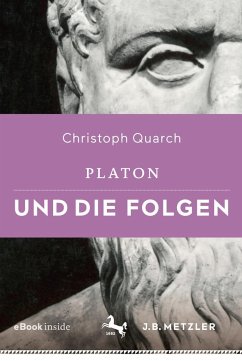 Platon und die Folgen - Quarch, Christoph