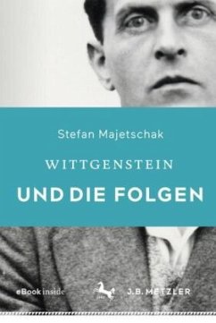 Wittgenstein und die Folgen - Majetschak, Stefan