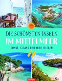 Die schönsten Inseln im Mittelmeer (Restauflage)