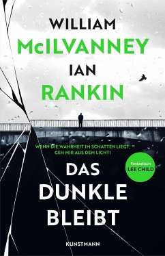 Das Dunkle bleibt - McIlvanney, William; Rankin, Ian