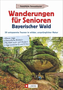 Wanderungen für Senioren Bayerischer Wald - Eder, Gottfried