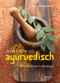 Jetzt koche ich ayurvedisch