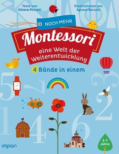 Noch mehr Montessori: eine Welt der Weiterentwicklung - Piroddi, Chiara; Baruzzi, Agnese