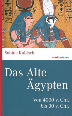 Das Alte Ägypten - Kubisch, Sabine