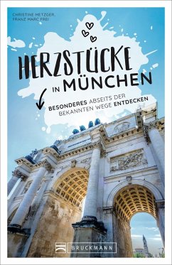 Herzstücke in München - Metzger, Christine; Frei, Franz Marc