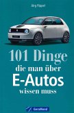 101 Dinge, die man über E-Autos wissen muss