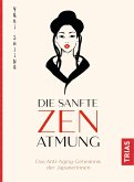 Die sanfte Zen-Atmung (Restauflage)