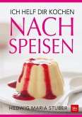 Ich helf dir kochen: Nachspeisen (Restauflage)