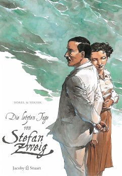 Die letzten Tage von Stefan Zweig - Sorel, Guillaume; Seksik, Laurent