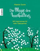 Die Magie des Innehaltens (Restauflage)