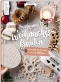 Handgemachte Weihnachtsfreuden (Restauflage)