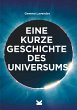Eine kurze Geschichte des Universums  ... - Bild 1