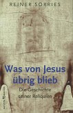 Was von Jesus übrig blieb  (Restauflage)