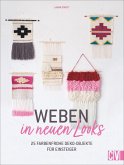 Weben in neuen Looks  (Restauflage)