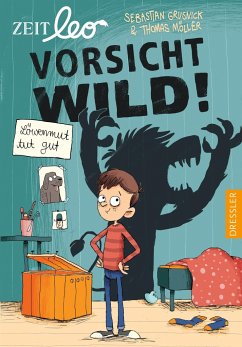 Zeit leo: Vorsicht, wild! - Grusnick, Sebastian; Möller, Thomas