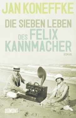 Cover Die sieben Leben des Felix Kannmacher  (Restauflage)