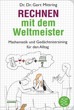 Rechnen mit dem Weltmeister - Mittring, Dr. Dr. Gert