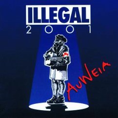 Auweia - Illegal 2001