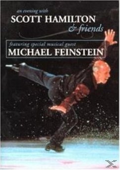 Michael Feinstein - An Evening With Scott Hamilton & Friends - Feinstein,Michael