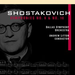 Shostakovich:Sinfonien 6+10 - Litton,Andrew/Dallas Symphony Orchestra