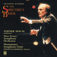 Dvorak:Geisterbraut - Macal/Westminster Sym.Choir/New Jersey