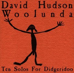 Woolunda: Ten Solos For Didgeridoo - Hudson,David