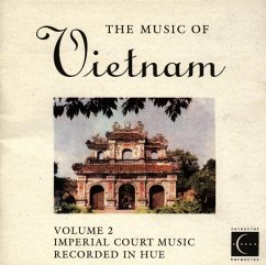 The Music Of Vietnam,Vol. 2: Imperial Court Music - Hue Traditional Art Troupe