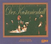 Der Kastanienball-The Fall Of Lucrezia Borgia