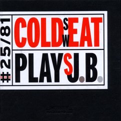 Cold Sweat Plays J.B. - Cold Sweat