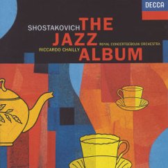 Shostakovich: The Jazz Album - Riccardo Chailly; Schostakowitsch,Dimitri (1906-1975)