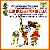 Der Holzwurm der Oper erzählt Der Barbier von Sevilla Der Holzwurm der Oper erzählt Der Barbier von Sevilla