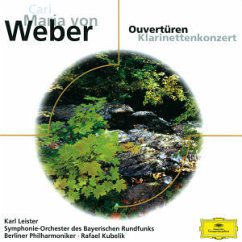 Carl Maria von Weber: Overtures, Clarinet Concerto No. 1