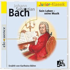 J.S.Bach: Sein Leben-Seine Musik(Eloquence Junior) - Böhm,Karlheinz/+