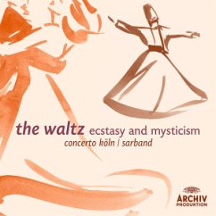 The Waltz - Ecstasy and Mysticism - Sarband/Cok