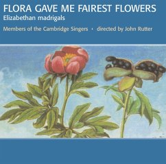 Flora Gave Me Fairest Flowers - Rutter,John/Cambridge Singers,The