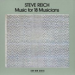 Music For 18 Musicians - Reich,Steve And Musicians