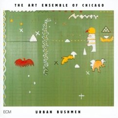 Urban Bushmen - Art Ensemble Of Chicago