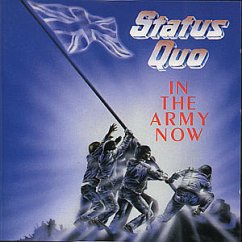 In The Army Now - Status Quo