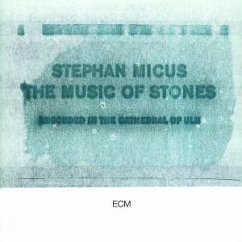 The Music Of Stones - Micus,Stephan