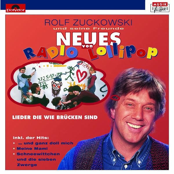 Neues Von Radio Lollipop (Lieder,Die Wie Brücken) von Rolf Zuckowski auf  Audio CD - Portofrei bei bücher.de