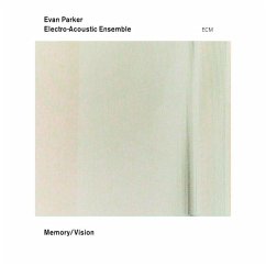 Memory/Vision - Parker,Evan Electro-Acoustic Ensemble