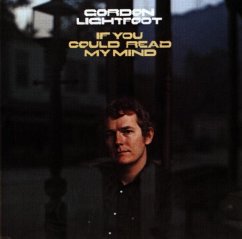 If You Could Read My Mind - Lightfoot,Gordon