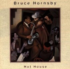Hot House - Bruce Hornsby