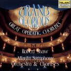 Grand And Glorious-Opernchöre