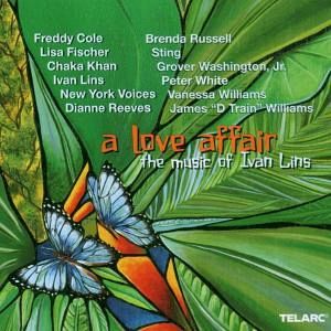 A Love Affair (The Music Of Ivan Lins)