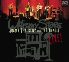 Whiskey Store Live! - Thackery,Jimmy/Benoit,Tab