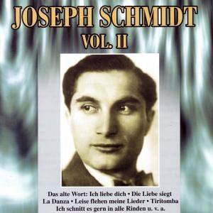Joseph Schmidt Vol.2 Joseph Schmidt Vol.2